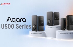 Đánh Giá Khóa Thông Minh Aqara U500 Series: Lời Giải Cho Mọi Loại Cửa “Khó Tính” Trong Kỷ Nguyên Smarthome 2026