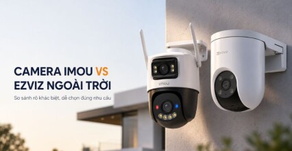 So sánh Camera Imou vs Ezviz ngoài trời - Nên lựa chọn camera nào?