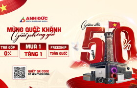 Mừng Đại Lễ 2/9 – Deal Công Nghệ Giảm Đến 45% Và Hàng Triệu Quà Tặng Tại Anh Đức