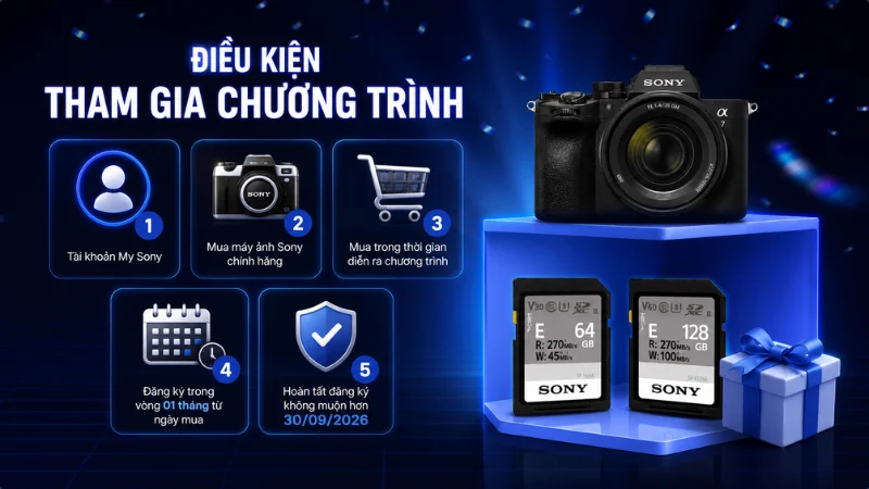 Mua máy ảnh Sony chính hãng và đăng ký My Sony đúng thời hạn để nhận quà