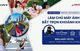 Khóa Học Nhiếp Ảnh Cơ Bản: Làm Chủ Máy Ảnh – Bắt Trọn Khoảnh Khắc cùng Sony và Anh Đức Digital