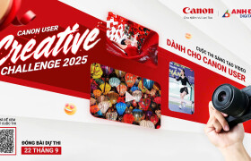 Canon Users Creative Challenge 2025 – Sân Chơi Sáng Tạo Dành Riêng Cho Canon User Việt Nam